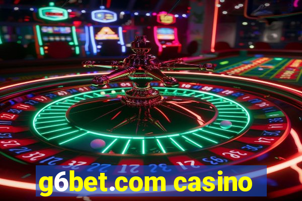 g6bet.com casino